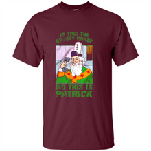 Load image into Gallery viewer, Is This The Krusty Krab No This Is Patrick Saint Patrick Version