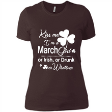 Load image into Gallery viewer, Kiss Me I’m A March Girl Or Irish Or Drunk On Whatever Shirt