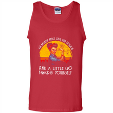 Load image into Gallery viewer, I’m mostly peace, love and tattoos and a little go fuck yourself shirt