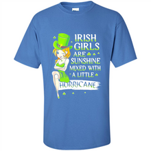 Load image into Gallery viewer, Irish girls are sunshine mixed with a little hurricane shirt