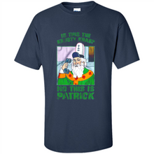 Load image into Gallery viewer, Is This The Krusty Krab No This Is Patrick Saint Patrick Version