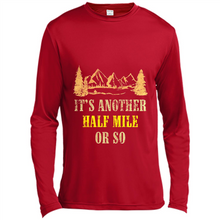 Load image into Gallery viewer, It’s another half mile or so shirt
